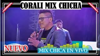 CORALI MIX CHICHA 2018 lechucitacuando te encuentres muy lejosvivorapara yolael aguajal [upl. by Zippora393]