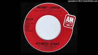 Atlantic Starr  Secret Lovers Single Edit [upl. by Clancy228]