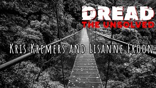 DREAD The Unsolved  Kris Kremers and Lisanne Froon  S3 E10 [upl. by Anthiathia42]