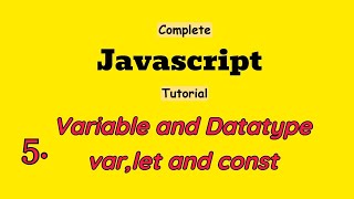 5 var let const datatype in Javascript [upl. by Chobot]