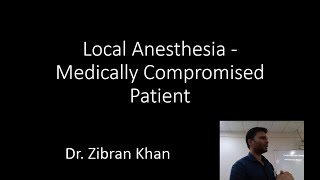 Local Anesthesia in a Medically compromised Patient [upl. by Leinnad211]