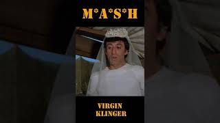 MASH 4077 Virgin Klinger [upl. by Stanwood]