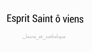 Chant catholique Esprit Saint  «Esprit Saint ô viens» de lEmmanuel Jeuneetcatholique [upl. by Emirac892]