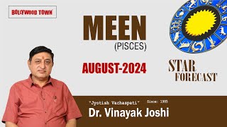 MEEN Pisces August2024 rashifal I Dr Vinayak Joshi I Bollywood Town [upl. by Nnaytsirk]