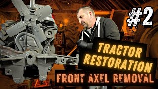 Ferguson FE35 VINTAGE TRACTOR RESTORATION Part 2 Front Axel Removal [upl. by Akins290]