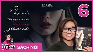 Sách nói Phụ Nữ Thông Minh Sống Trong Giàu Có Tập 6  David Bach  Thùy Uyên [upl. by Stavros]