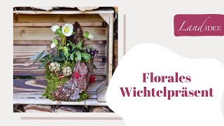 Florales Wichtelpräsent [upl. by Eicam]