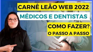 CARNÊ LEÃO WEB – MÉDICOS e DENTISTAS – PASSO A PASSO [upl. by Allyson]