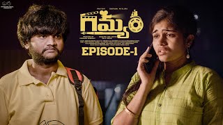 Gamyam  Episode  1  Prithvi Jhakaas  Shivani Potluri  Telugu Web Series 2024  Infinitum Media [upl. by Elyac192]