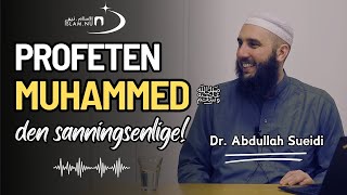 Profeten Muhammed ﷺ  den sanningsenlige [upl. by Sirref103]