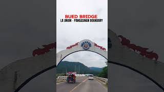 BUED BRIDGE LA UNION  PANGASINAN BOUNDARY Ilocano Song  Ser Sam TV [upl. by Grose]