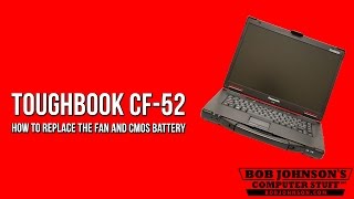 How to replace the Fan and CMOS battery in the Panasonic Toughbook CF52 [upl. by Panthia249]