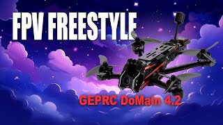 FPV Freestyle  GEPRC DoMain 42 [upl. by Emanuela418]