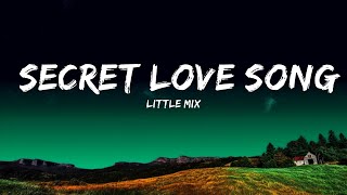 Little Mix  Secret Love Song Lyrics ft Jason Derulo  Sofia [upl. by Charissa]