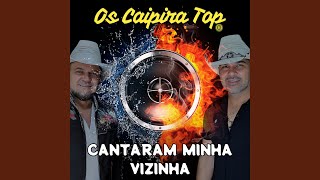 Cantaram Minha Vizinha Remix [upl. by Lilia298]