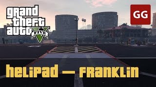 Helipad Franklin — Property in GTA 5 [upl. by Ymmit]