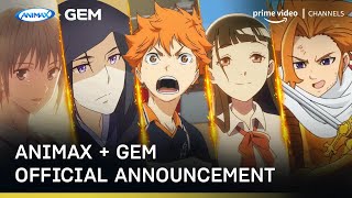 Animax  Gem  Official Announcement  Prime Video Channels [upl. by Swirsky]