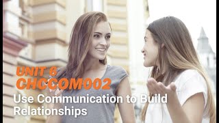 BTA Unit 6 CHCCOM002 Use Communication to Build Relationships [upl. by Favianus]