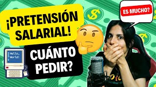 🤑 PRETENSIÓN SALARIAL ¿Cuánto pedir en una ENTREVISTA LABORAL IT 🤔 Preguntas a la Profe 🤓 [upl. by Britton]