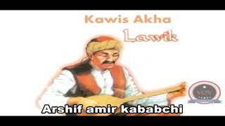 kawes axa kawes agha کاوێس ئاغا کاویس اغا ئەمن دەرێم [upl. by Jaine]