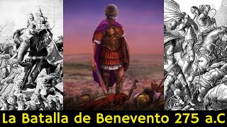 Guerras Pírricas La Batalla de Benevento 275 aC y el fin del sueño de Pirro en Italia [upl. by Sidonie318]