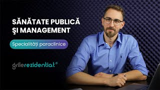 II15 Sănătate publică şi management  Cum săți alegi specialitatea întrun mod informat [upl. by Ylime]