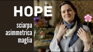 SCIARPA ai ferri HOPE 🌸🧶🥢 Anche per principianti semplice ma non banale [upl. by Aterg]