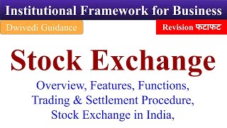 Stock Exchange and its functions Trading and Settlement Procedure stock exchange in India bcom [upl. by Wanyen]