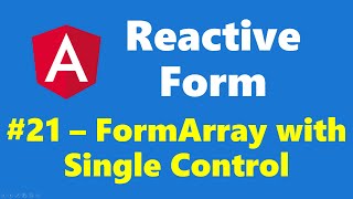 1321  Form Array with Single Control  Reactive Form  Angular Series [upl. by Muryh129]