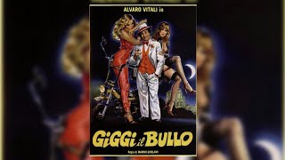 Giggi Il Bullo 1982 FILM COMPLETO ITALIANO HD  Alvaro Vitali [upl. by Udele]