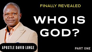 WHO IS GOD Apostle David Longe [upl. by Meekyh]