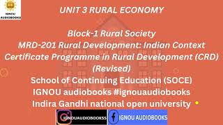 UNIT 3 RURAL ECONOMY Block1 Rural Society MRD 201 CRD SOCE ignou ruraleconomy ignouaudiobooks [upl. by Ballard]