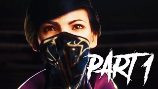 Dishonored 2 Gameplay Walkthrough Part 1  Intro  Mission 1  FULL GAME 1 HOUR LONG [upl. by Lyndsey]