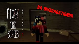 Piggy Da Series Episode 1 Da invesDAgation [upl. by Anesuza]