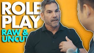 Raw and Uncut Sales Role Play Grant Cardone [upl. by Plank]