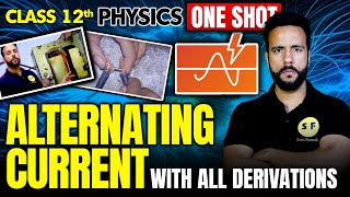 ALTERNATING CURRENT One Shot Physics 202425  Class 12th Physics NCERT with Ashu Sir [upl. by Hameerak]