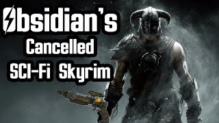 Obsidians Cancelled Sci Fi Skyrim  Backspace [upl. by Cecilio]