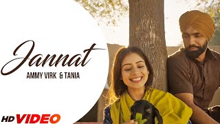 Jannat Offcial Video  Ammy Virk amp Tania  Latest Punjabi Song 2023  New Punjabi Songs 2023 [upl. by Fu394]