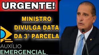 😍 URGENTE GOVERNO DIVULGA DATA DA 3° PARCELA DO AUXÍLIO EMERGENCIAL R 60000 [upl. by Fromma]