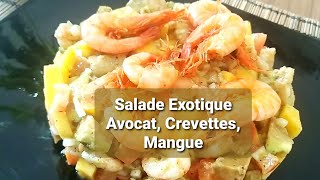 Salade Exotique Avocat Crevettes  Mangue [upl. by Sidon]