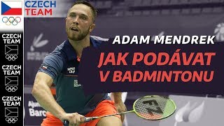 JAK PODÁVAT v Badmintonu 🏸 Badminton s Adamem [upl. by Rimas]