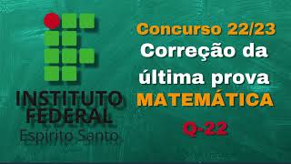 Prova Resolvida do IFES 2022  2023  Resolvendo a questão 22 do processo seletivo do IFES 20222023 [upl. by Constanta]