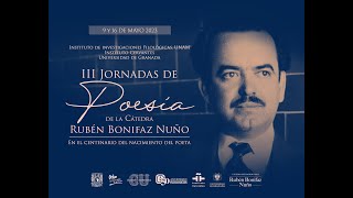 III Jornadas de poesía de la Cátedra Rubén Bonifaz Nuño En el centenario del nacimiento del poeta [upl. by Pierro]