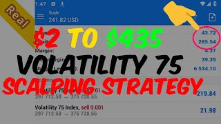 2 to 435 The Volatility 75 Index Scalping Strategy That You Need to Know for Small Account Growth [upl. by Atinod]