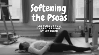 Softening the Psoas  Exercises from “The Psoas Book” by Liz Koch [upl. by Miles271]