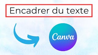 Comment encadrer du texte sur Canva [upl. by Nwadal336]