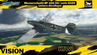 Messerschmitt BF 109 msfs de Flyingiron astuce décollage [upl. by Assira]