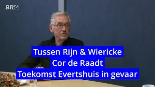 Tussen Rijn amp Wiericke  Cor de Raadt  Over het Evertshuis [upl. by Matejka23]