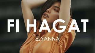 Elyanna  Fi Hagat Creative Ades Remix Exclusive Premiere 🦋 Song by Nancy Ajram [upl. by Carrel]