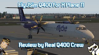 FlyJSim Q4XP for X Plane 11  Review by Real World Dash 8 Pilots [upl. by Michelina]